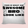 6thCross Printed  Cushion Cover with Inside Filler |awesome bro Cushion | 12" x 12" | Best for Gift