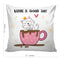 6thCross Printed  Cushion Cover with Inside Filler |a good day cup Cushion | 12" x 12" | Best for Gift