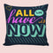 6thCross Printed  Cushion Cover with Inside Filler |all we have is Cushion | 12" x 12" | Best for Gift