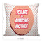 6thCross Printed  Cushion Cover with Inside Filler |amazing mother Cushion | 12" x 12" | Best for Gift