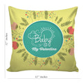 6thCross Printed  Cushion Cover with Inside Filler |baby be valentine Cushion | 12" x 12" | Best for Gift