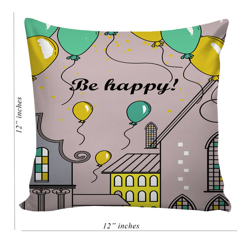 6thCross Printed  Cushion Cover with Inside Filler |be happy Cushion | 12" x 12" | Best for Gift