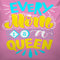 Every Mom Is