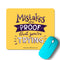 Mistakes Are Proof