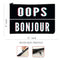 Oops Bonjour