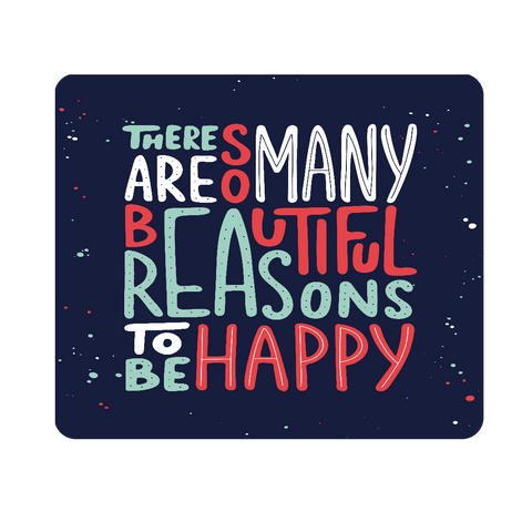 Reason To Be Happy