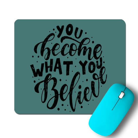 What You Believe